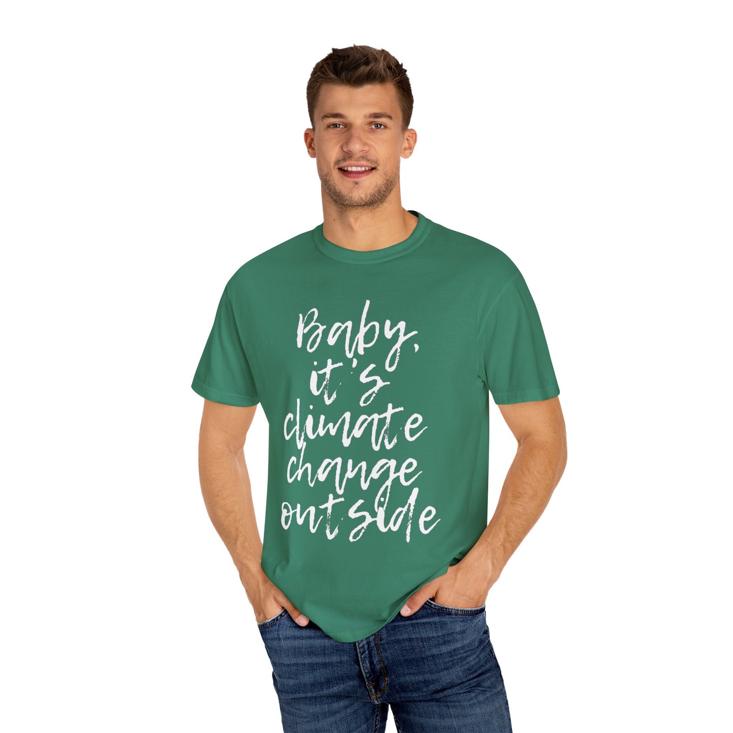 Baby It's Climate Change Outside Tee