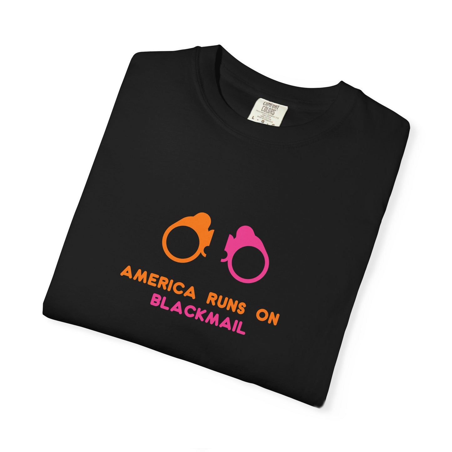 America Runs on Blackmail Black Tee