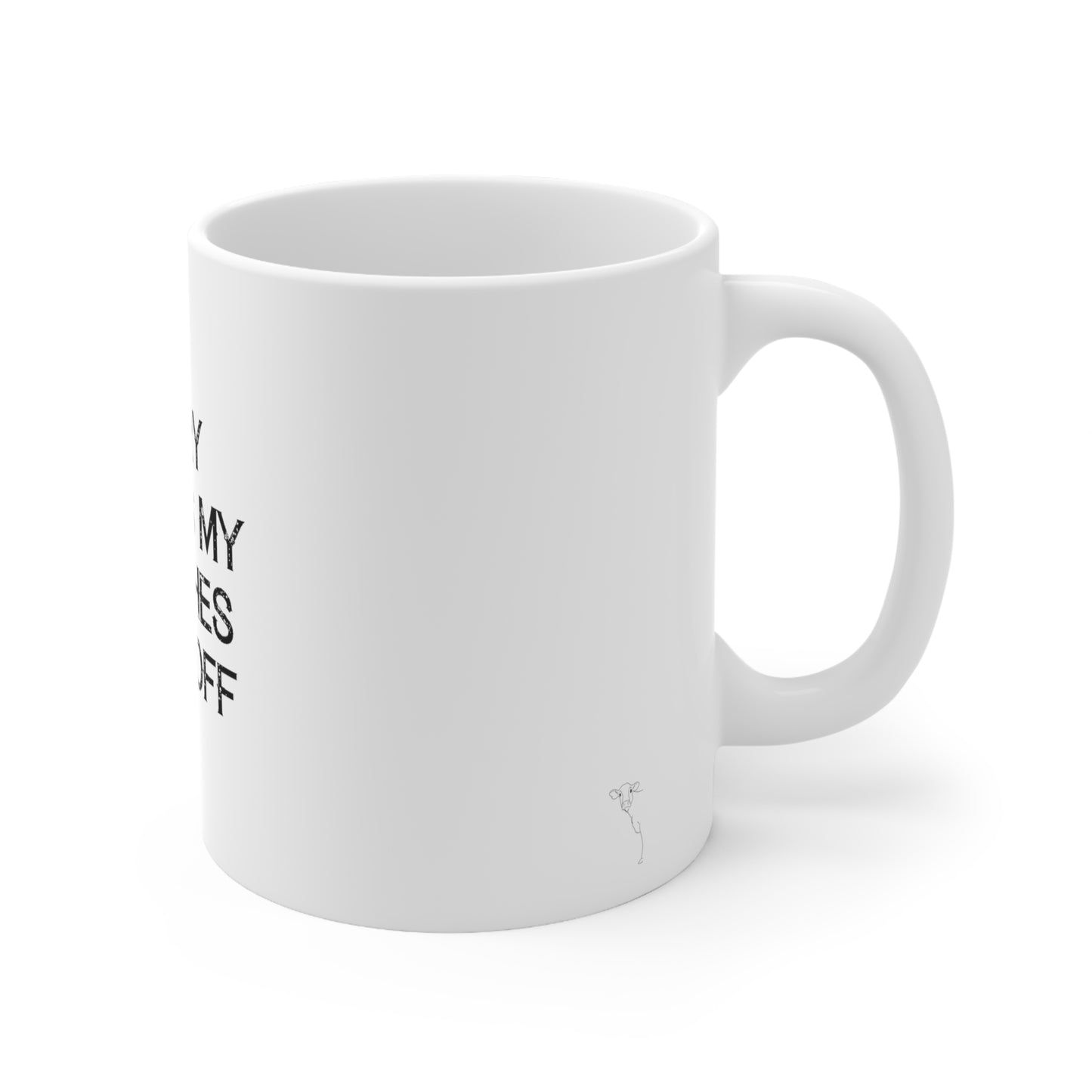 Dairy Makes My Clothes Fall Off Mug