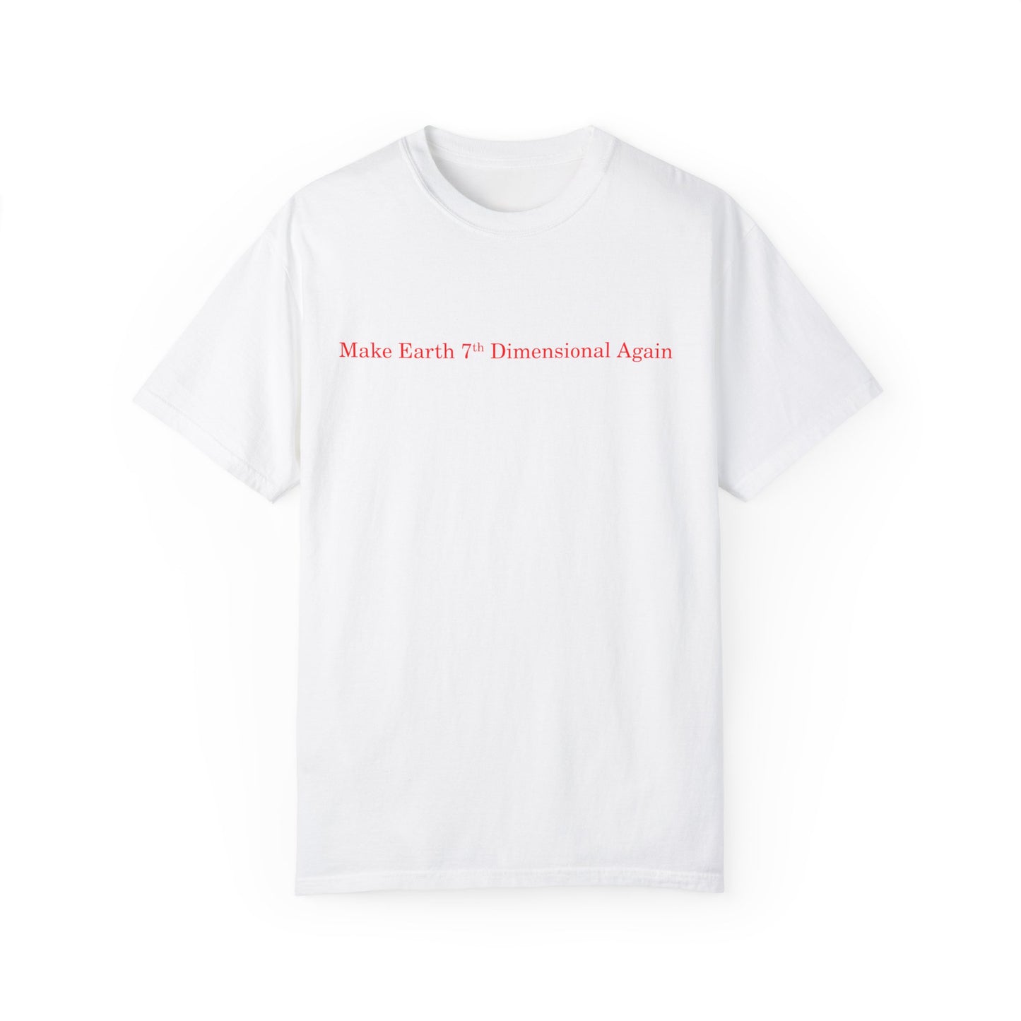 Make Earth 7D Again White Tee