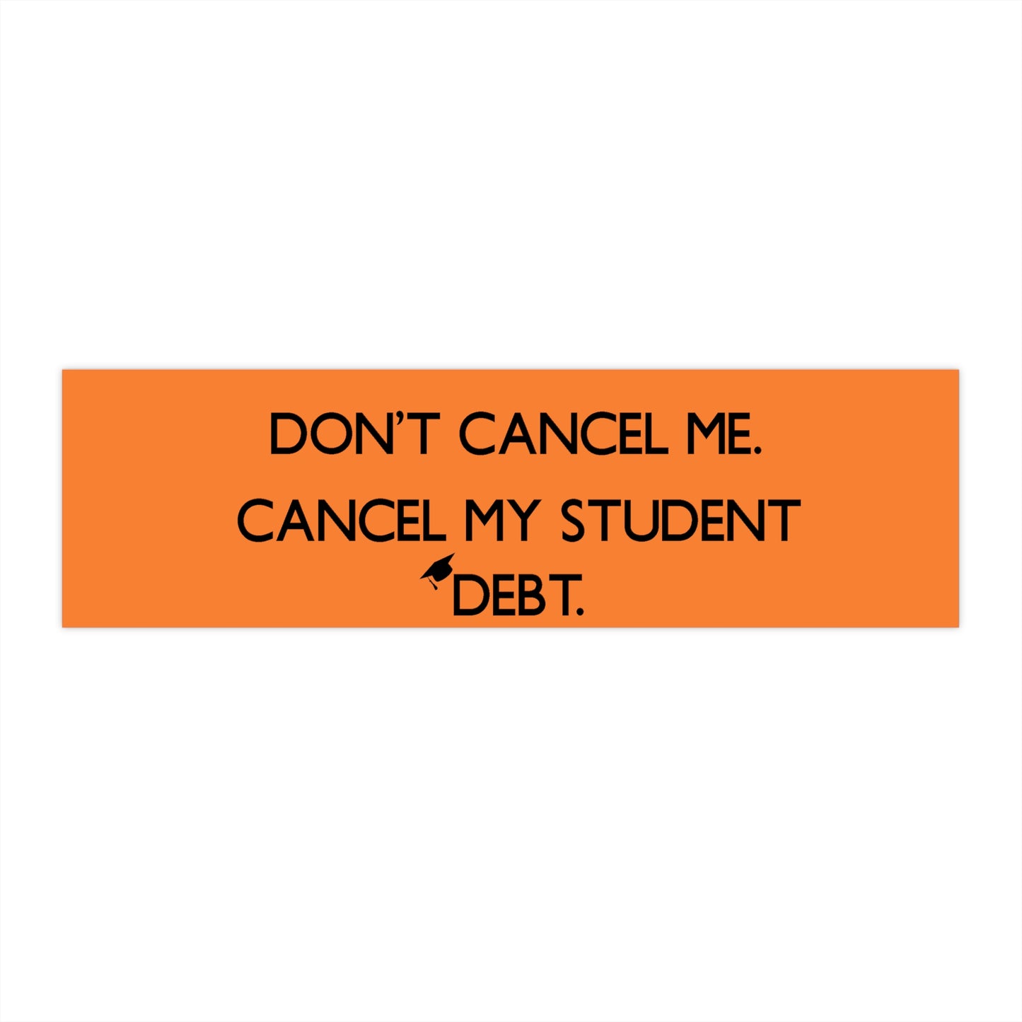 Don't Cancel Me Sticker