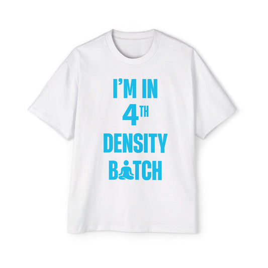 I'm In 4th Density White Oversized Tee