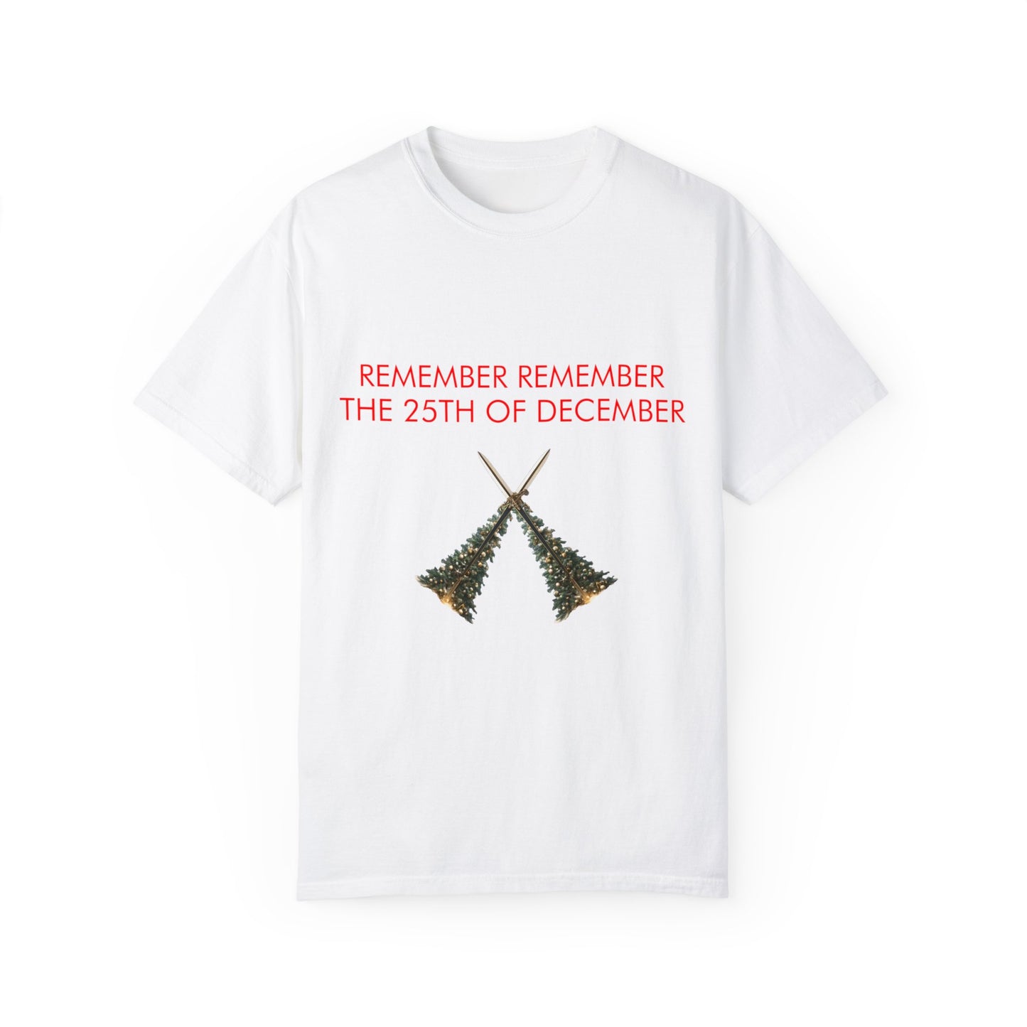 Remember Remember The 25th Of December Tee