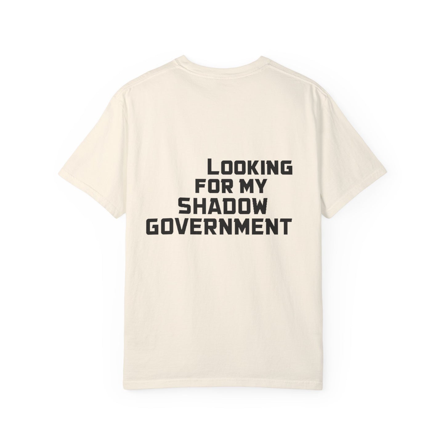 Looking For My Shadow Government Tee