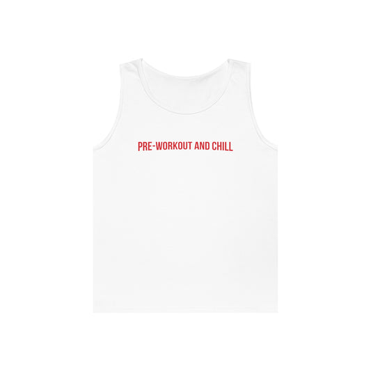 Pre-workout And Chill Tank Top