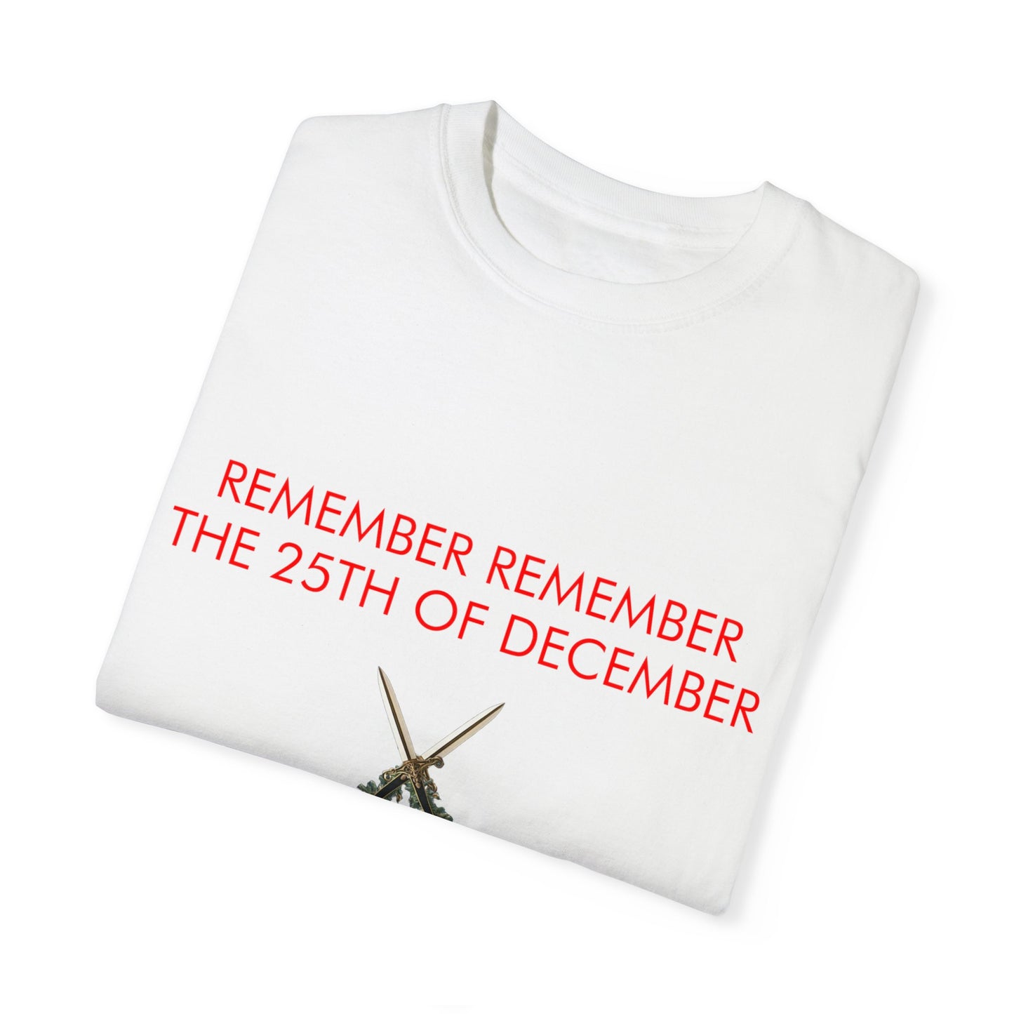 Remember Remember The 25th Of December Tee