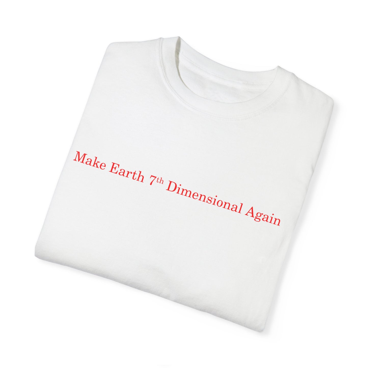 Make Earth 7D Again White Tee