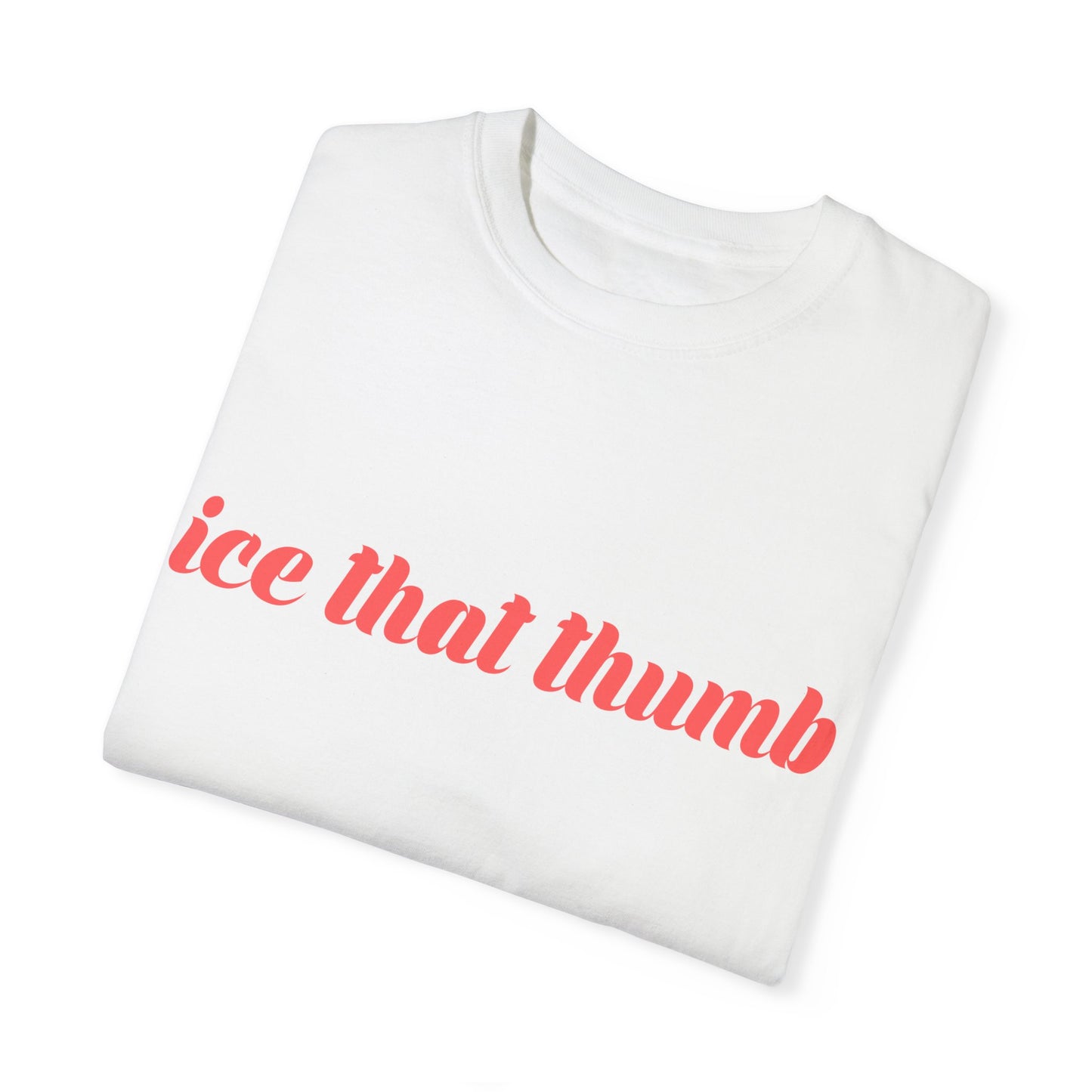 Ice That Thumb Tee