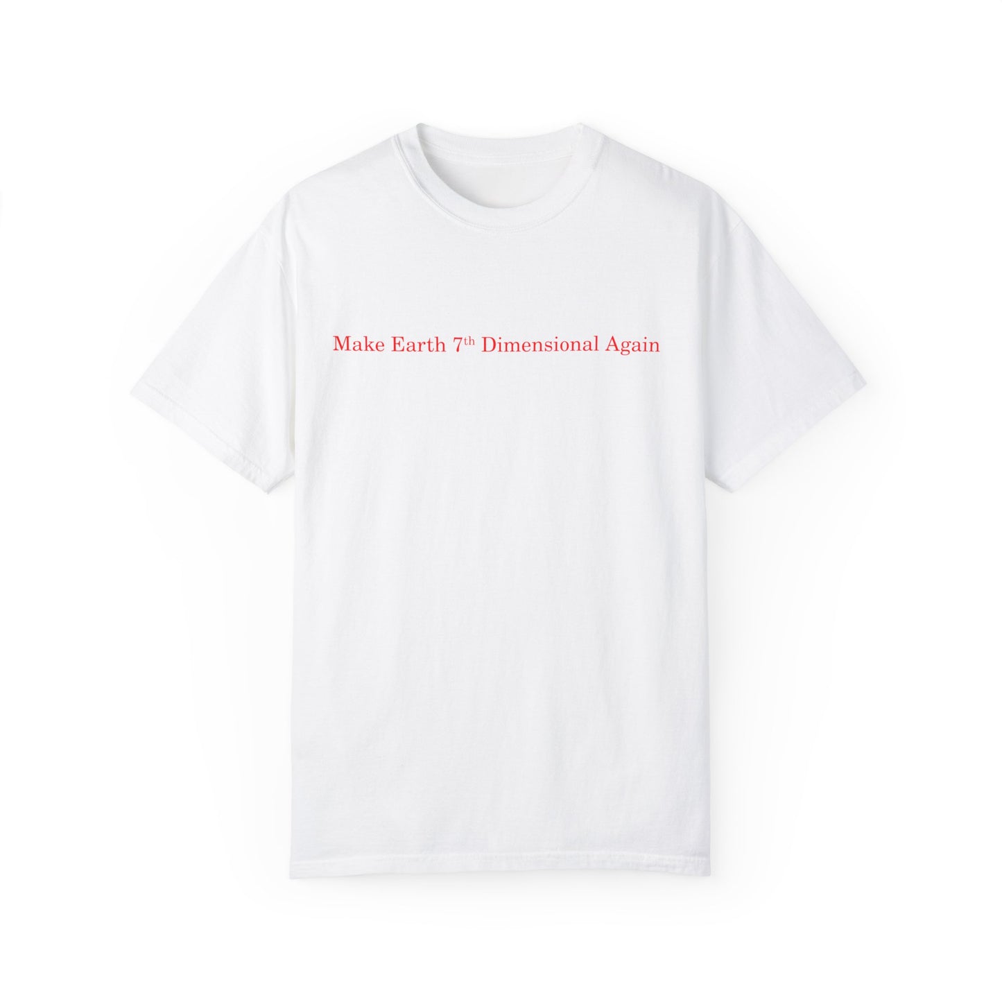 Make Earth 7D Again White Tee