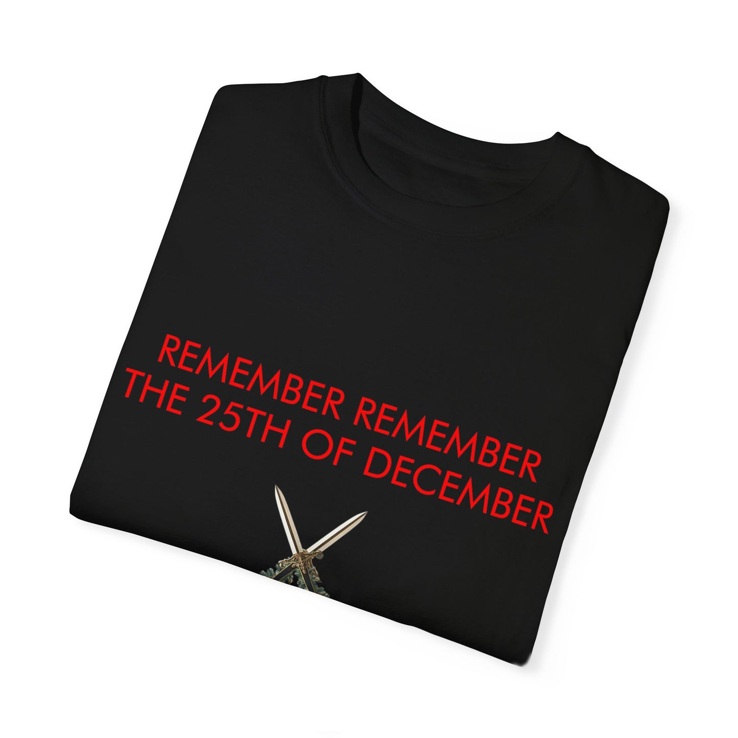 Remember Remember The 25th Of December Tee